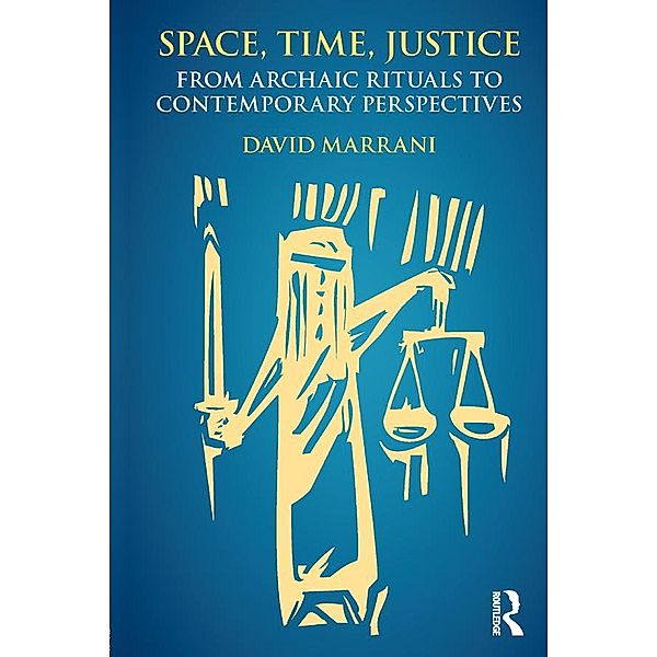 Space, Time, Justice, David Marrani