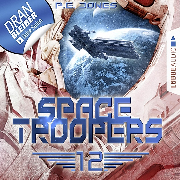 Space Troopers - 12 - Der Anschlag, P. E. Jones