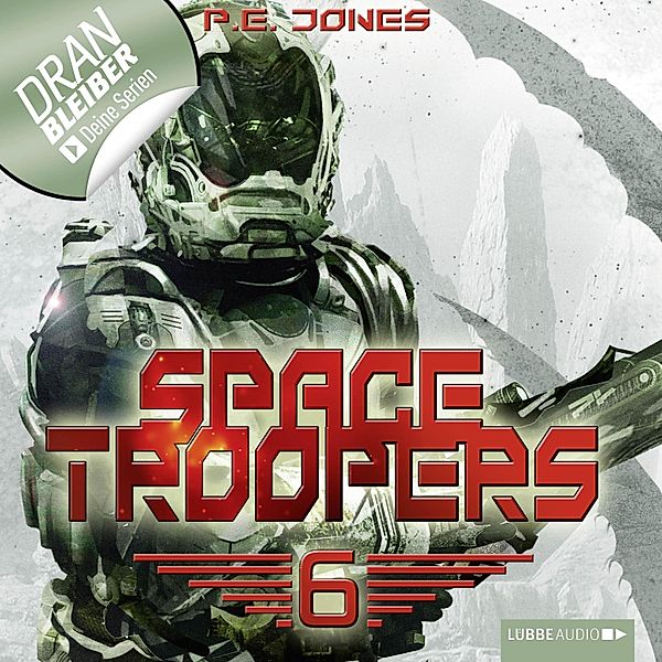 Space Troopers - 6 - Die letzte Kolonie, P. E. Jones