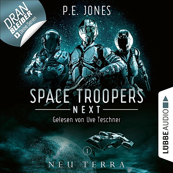 Space Troopers Next - 1 - Neu Terra, P. E. Jones