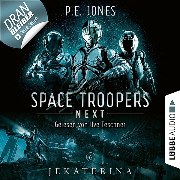 Space Troopers Next - 6 - Jekaterina, P. E. Jones