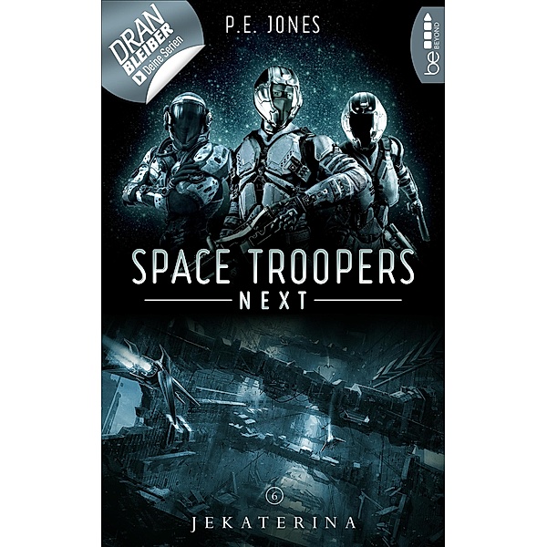 Space Troopers Next - Folge 6: Jekaterina, P. E. Jones