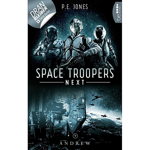 Space Troopers Next - Folge 9: Andrew, P. E. Jones