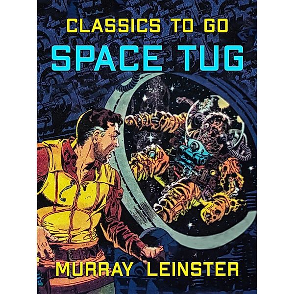 Space Tug, Murray Leinster