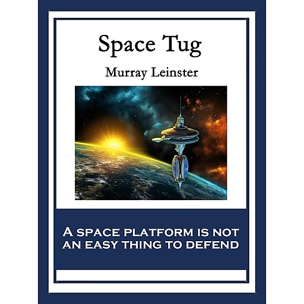 Space Tug / Wilder Publications, Murray Leinster