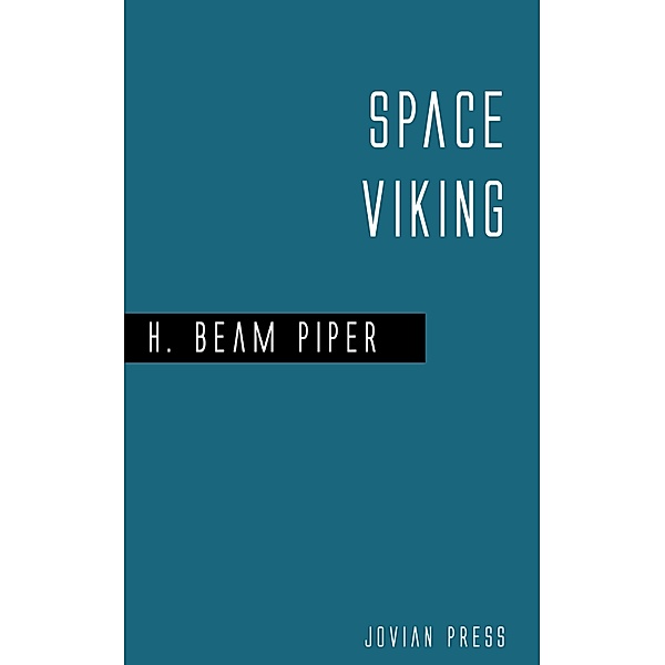 Space Viking, H. Beam Piper