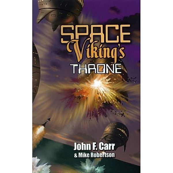 Space Viking's Throne, John F. Carr