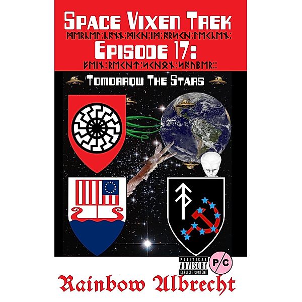 Space Vixen Trek Episode 17: Tomorrow The Stars / Space Vixen Trek, Rainbow Albrecht