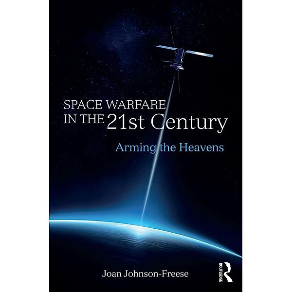 Space Warfare in the 21st Century, Joan Johnson-Freese