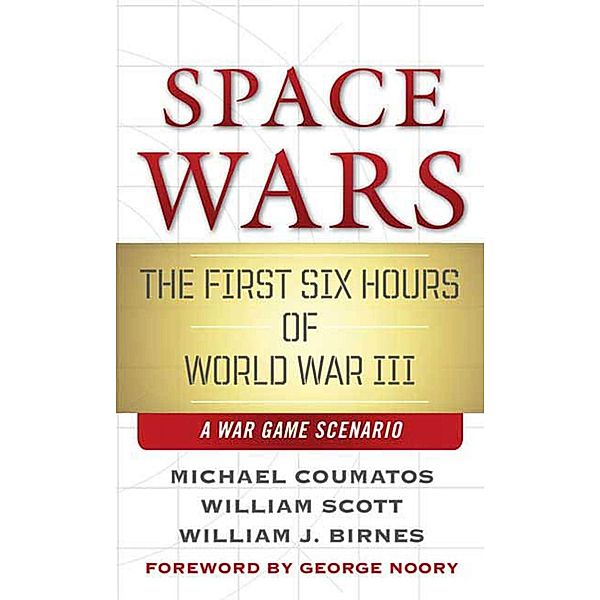 Space Wars, Michael J. Coumatos, William B. Scott, William J. Birnes