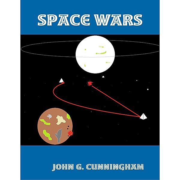 Space Wars, John G. Cunningham