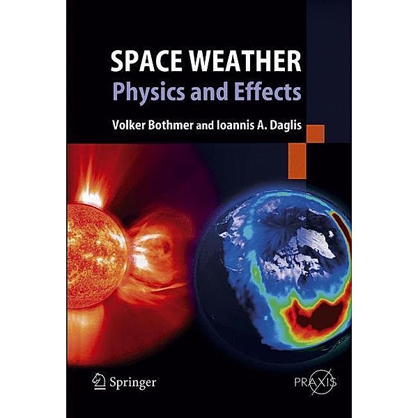 Space Weather, Volker Bothmer, Ioannis A. Daglis