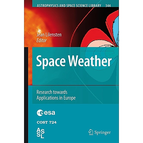 Space Weather / Astrophysics and Space Science Library Bd.344