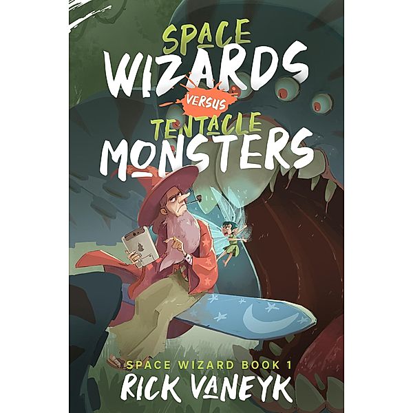 Space Wizards Versus Tentacle Monsters / Space Wizard, Rick vanEyk