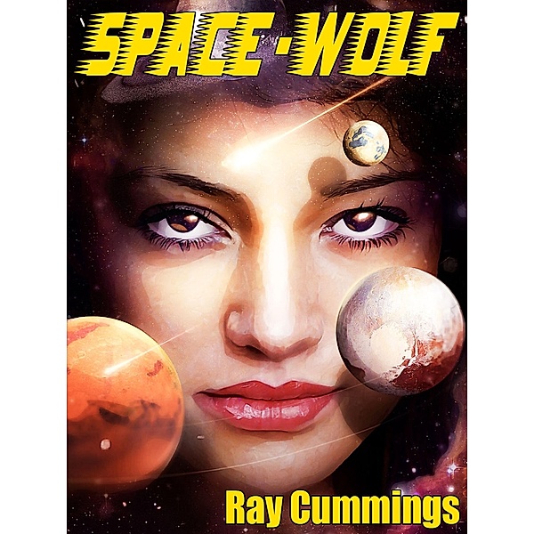 Space-Wolf, Ray Cummings, Nathan Bullock