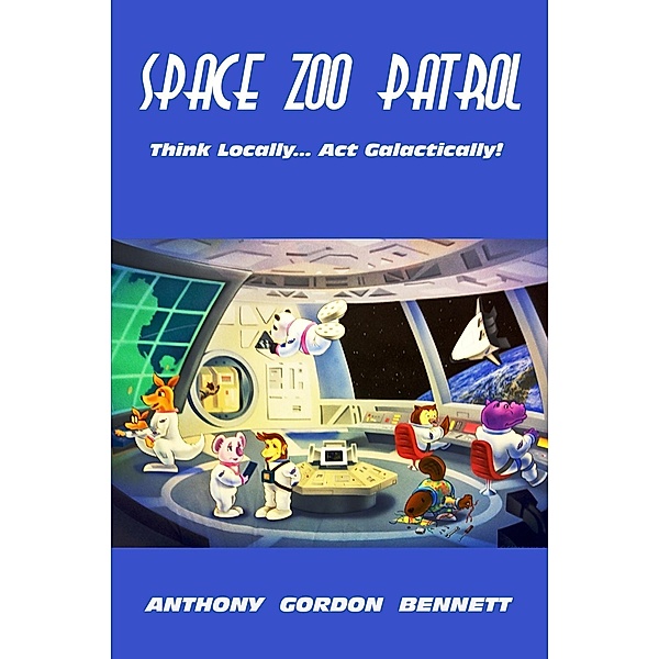 Space Zoo Patrol, Anthony Gordon Bennett