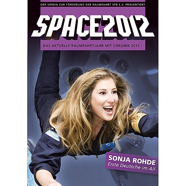 SPACE2012 / SPACE Raumfahrtjahrbücher, Eugen Reichl