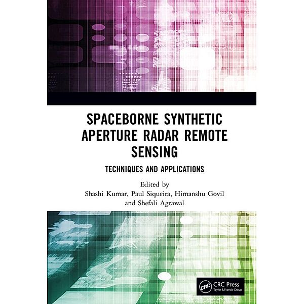 Spaceborne Synthetic Aperture Radar Remote Sensing