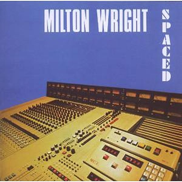 Spaced, Milton Wright