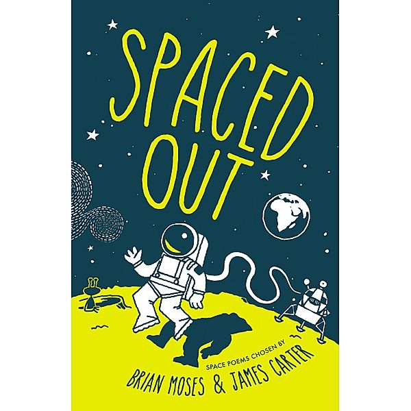Spaced Out / Bloomsbury Education, James Carter, Brian Moses