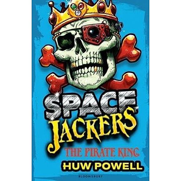 Spacejackers - The Pirate King, Huw Powell