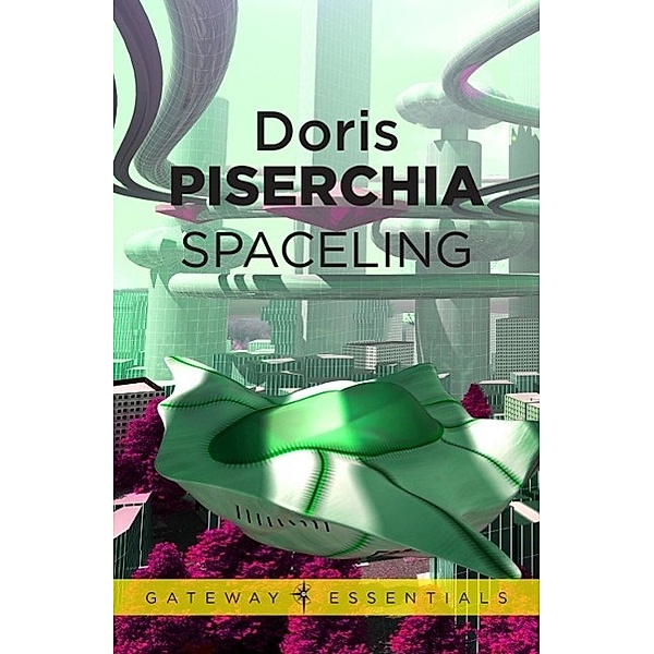 Spaceling / Gateway Essentials, Doris Piserchia