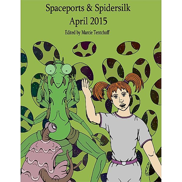 Spaceports & Spidersilk April 2015, Marcie Tentchoff