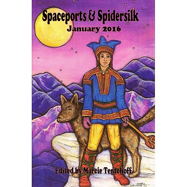 Spaceports & Spidersilk January 2016, Marcie Tentchoff