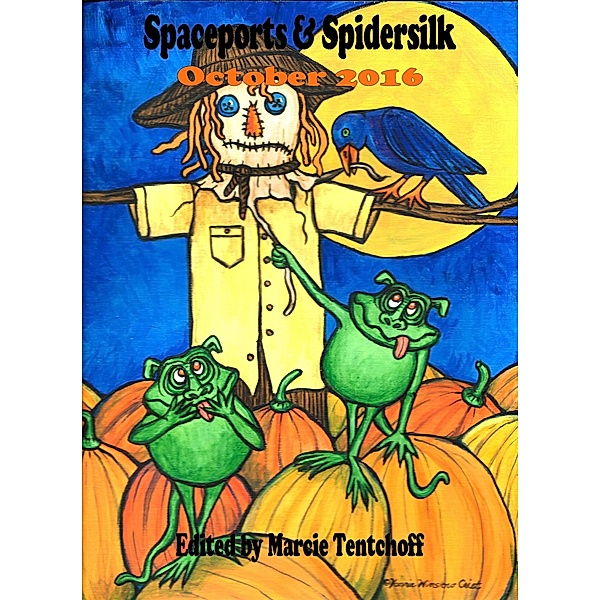 Spaceports & Spidersilk October 2016, Marcie Tentchoff