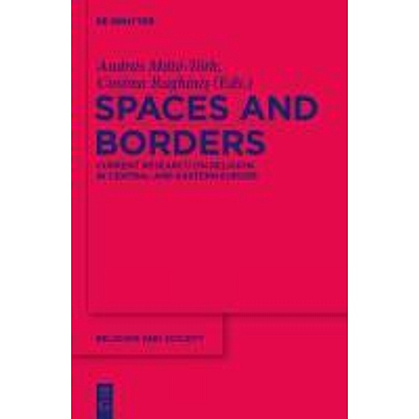 Spaces and Borders / Religion and Society Bd.51