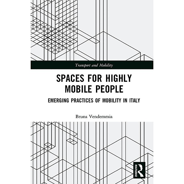 Spaces for Highly Mobile People, Bruna Vendemmia
