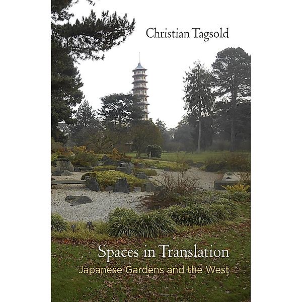 Spaces in Translation / Penn Studies in Landscape Architecture, Christian Tagsold
