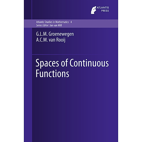 Spaces of Continuous Functions, G.L.M. Groenewegen, A.C.M. van Rooij