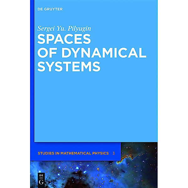 Spaces of Dynamical Systems, Sergei Yu. Pilyugin