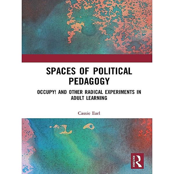 Spaces of Political Pedagogy, Cassie Earl