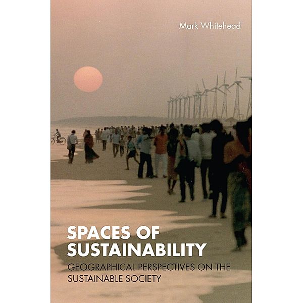 Spaces of Sustainability, Mark Whitehead
