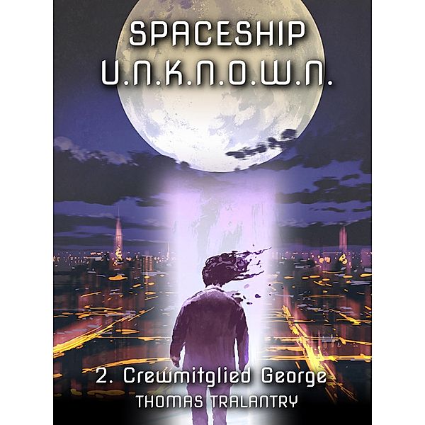 SPACESHIP U.N.K.N.O.W.N., Thomas Tralantry