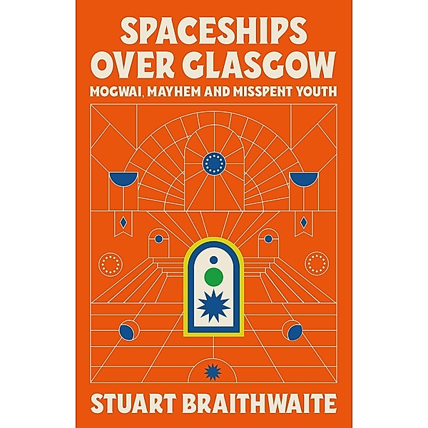Spaceships Over Glasgow, Stuart Braithwaite