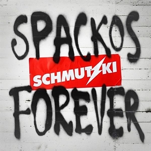 Spackos Forever, Schmutzki