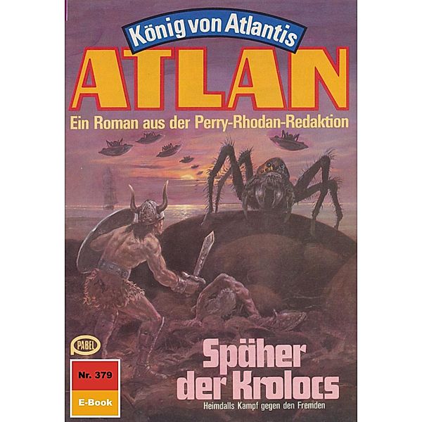 Späher des Kolocs (Heftroman) / Perry Rhodan - Atlan-Zyklus König von Atlantis (Teil 2) Bd.379, Peter Terrid