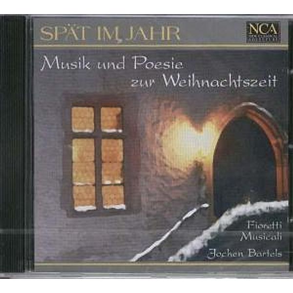 Spät Im Jahr Musik & Poesie Zu, J. Bartels, Fioretto Musicali