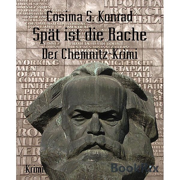 Spät ist die Rache, Cosima S. Konrad