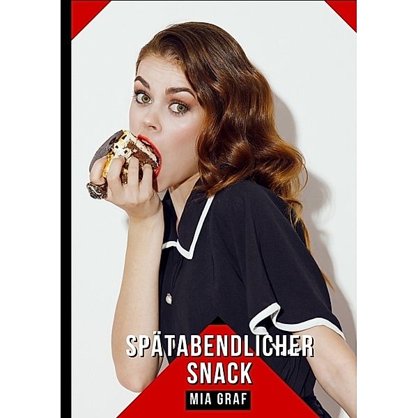 Spätabendlicher Snack, Mia Graf