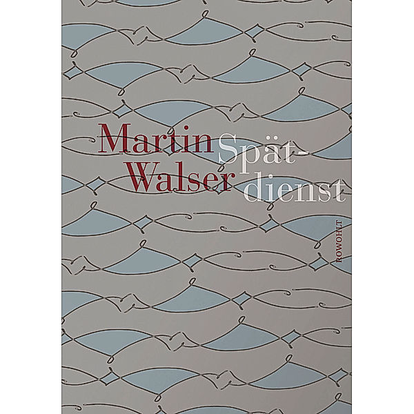 Spätdienst, Martin Walser