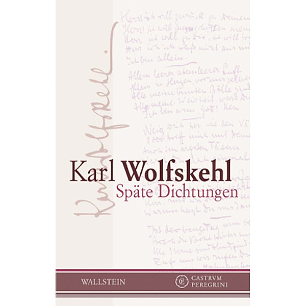 Späte Dichtungen, Karl Wolfskehl