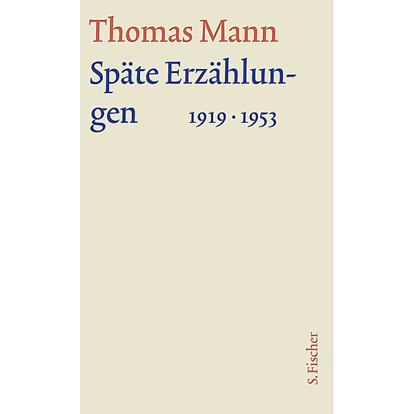 Späte Erzählungen 1919-1953, Thomas Mann