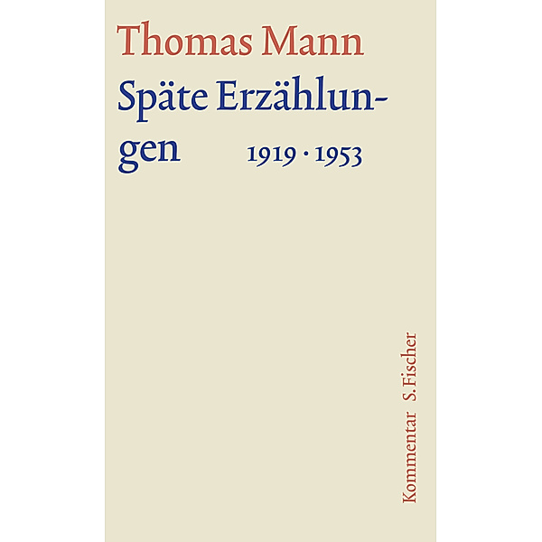 Späte Erzählungen 1919-1953, Thomas Mann