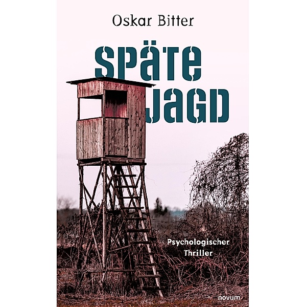Späte Jagd, Oskar Bitter