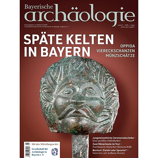 Späte Kelten in Bayern / Bayerische Archäologie