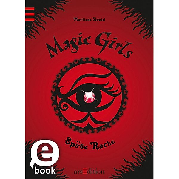 Späte Rache / Magic Girls Bd.6, Marliese Arold